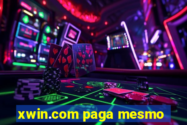 xwin.com paga mesmo